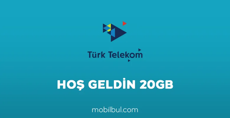 türk telekom hoş geldin 20 gb