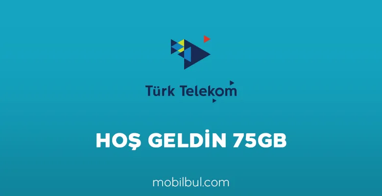 türk telekom hoş geldin 75 gb